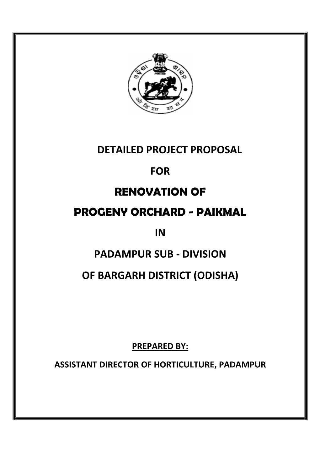 Renovation of Progeny Orchard Paikamal, Padampur