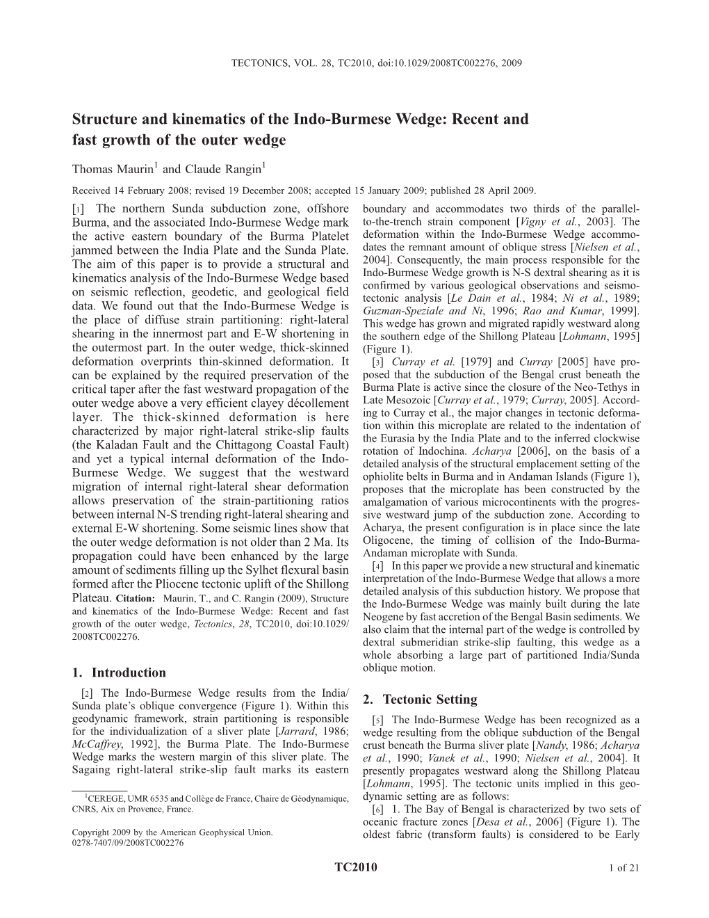 Structure and Kinematics of the Indo-Burmese Wedge: Recent and Fast Growth of the Outer Wedge