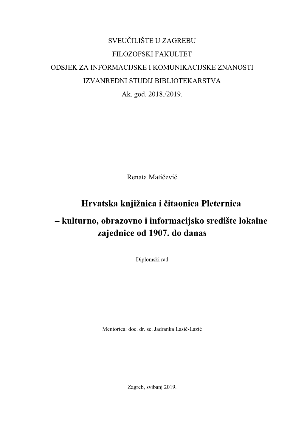 Hrvatska Knjižnica I Čitaonica Pleternica – Kulturno, Obrazovno I Informacijsko Središte Lokalne Zajednice Od 1907
