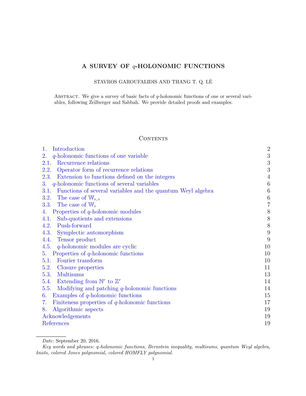 A SURVEY of Q-HOLONOMIC FUNCTIONS Contents 1. Introduction 2 2. Q-Holonomic Functions of One Variable 3 2.1. Recurrence Relation