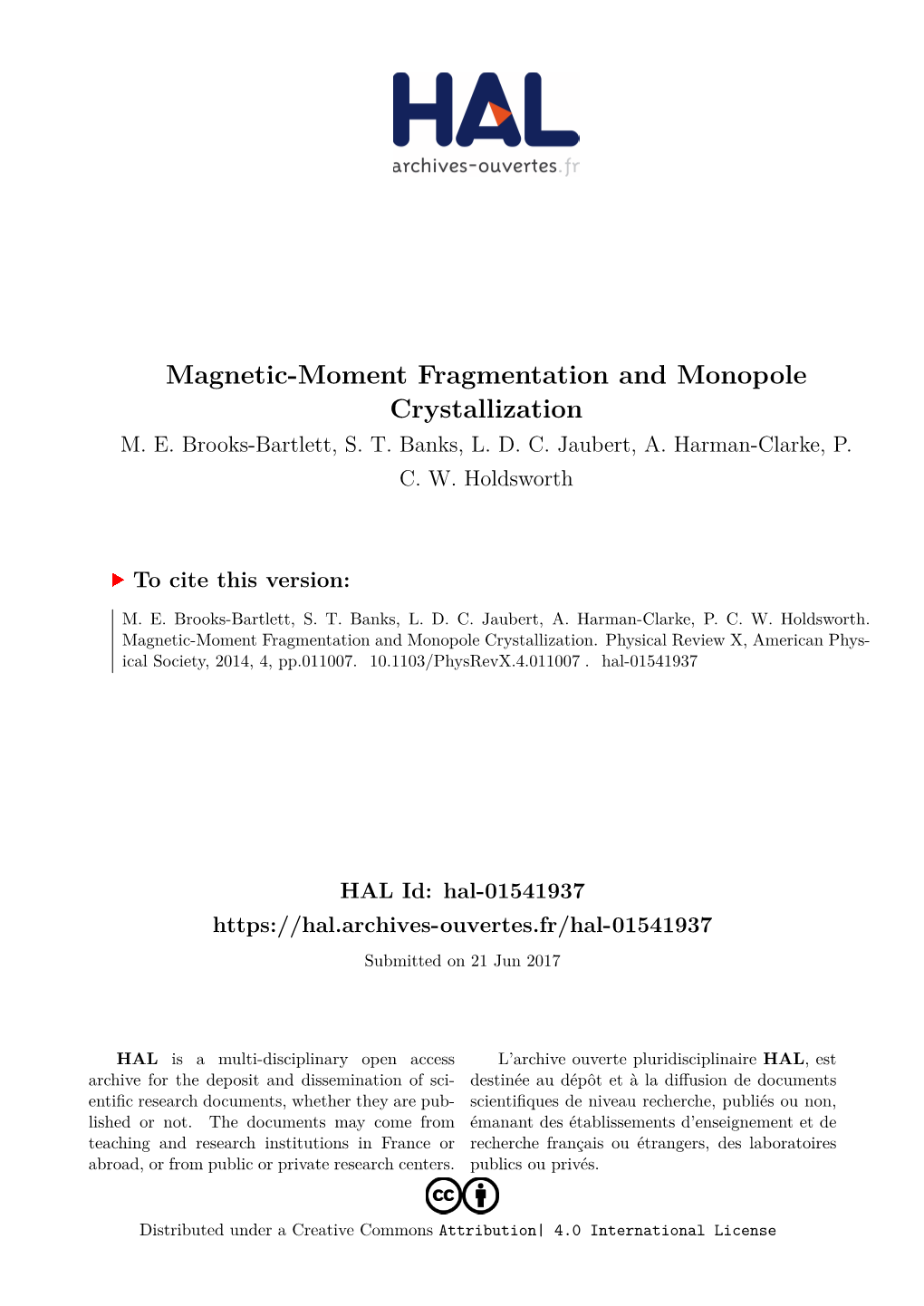 Magnetic-Moment Fragmentation and Monopole Crystallization M