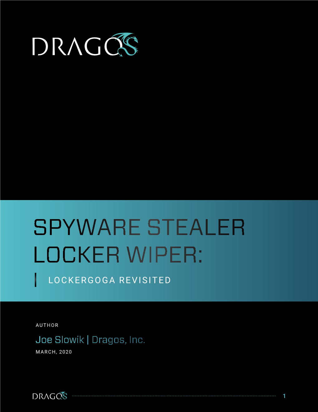 Spyware, Stealer, Locker, Wiper: Lockergoga Revisited