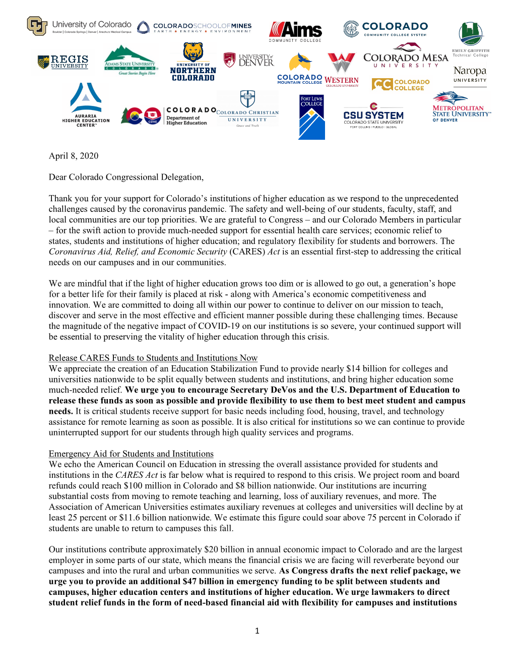 1 April 8, 2020 Dear Colorado Congressional Delegation, Thank You for Your Support for Colorado's Institutions of Higher Educa