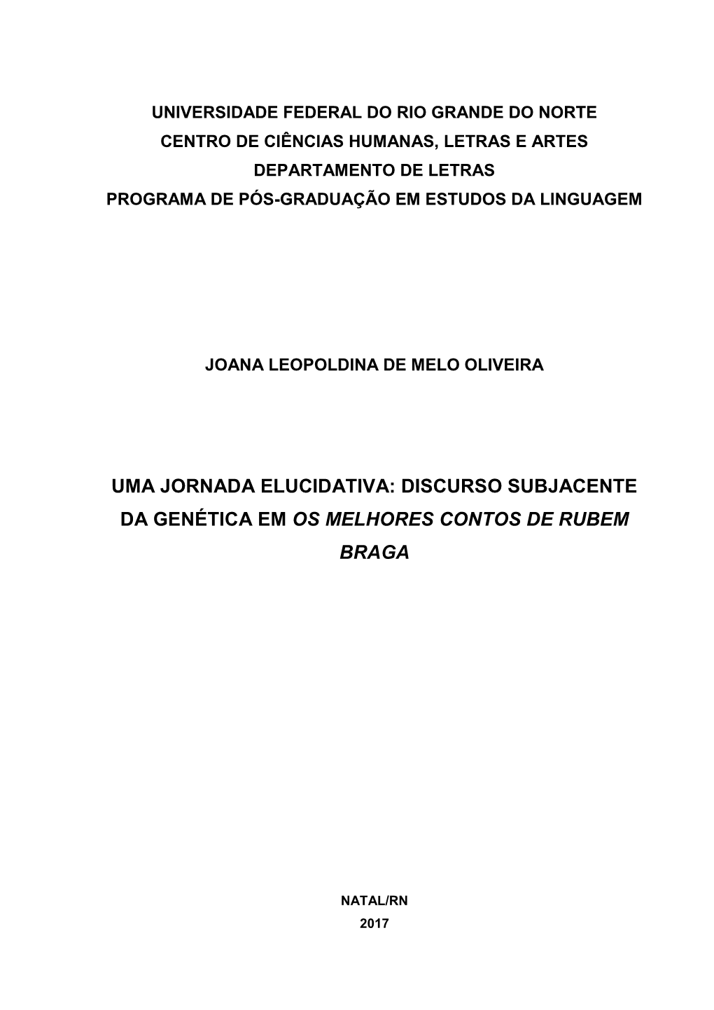 Uma Jornada Elucidativa: Discurso Subjacente Da Genética Em Os Melhores Contos De Rubem