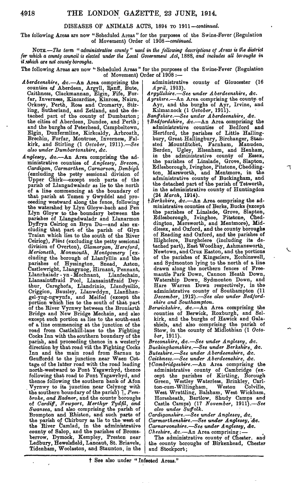 4918 the LONDON GAZETTE, 23 JUNE, 1914. DISEASES of ANIMALS ACTS, 1894 to 1911—Continued