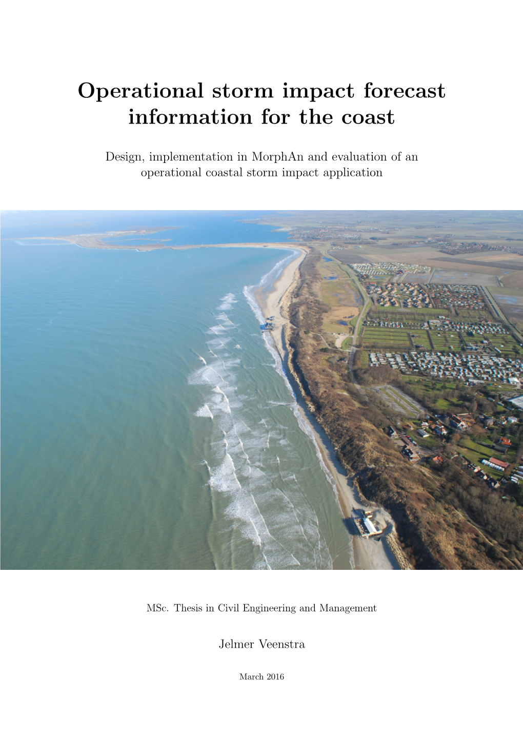 Operational Storm Impact Forecast Information for the Coast