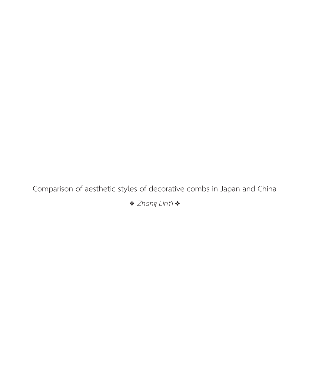 Comparison of Aesthetic Styles of Decorative Combs in Japan and China ❖ Zhang Linyi ❖ 374 Comparison of Aesthetic Styles of Decorative Combs in Japan and China