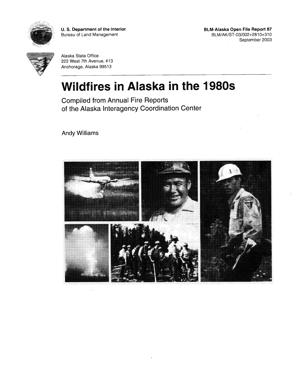 Wildfires in Alaska in the 19805 Compiled from Annual Fire Reports of the Alaska Interagency Coordination Center