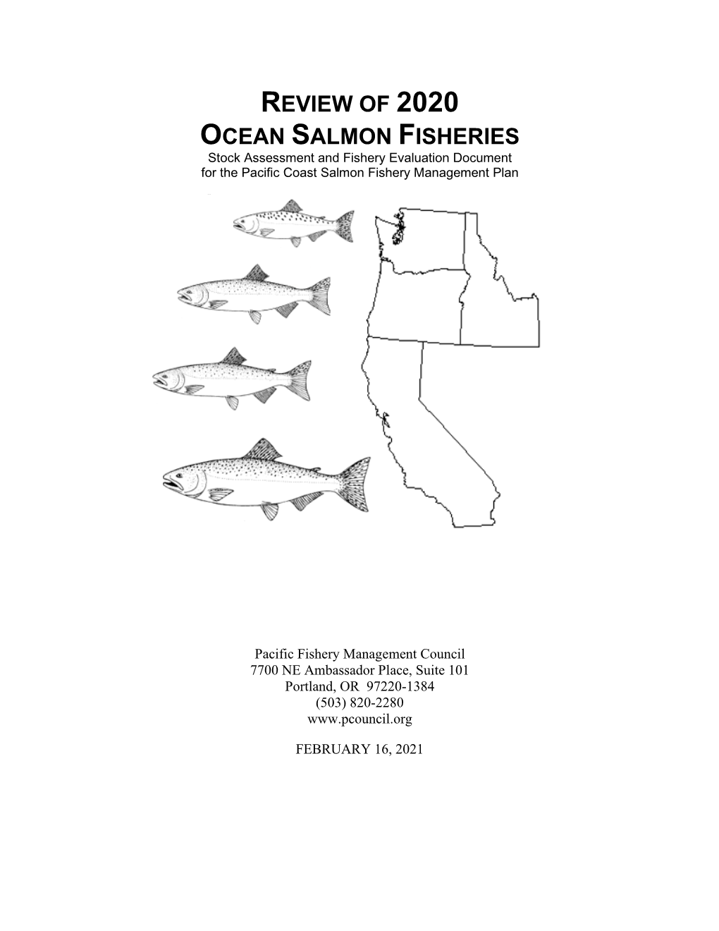 REVIEW of 2020 OCEAN SALMON FISHERIES Stock Assessment and Fishery Evaluation Document for the Pacific Coast Salmon Fishery Management Plan