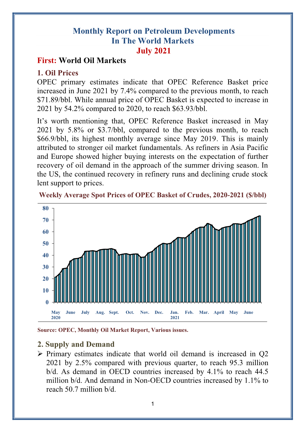 Monthly Report on Petroleum Developments in the World Markets July 2021 First: World Oil Markets 1