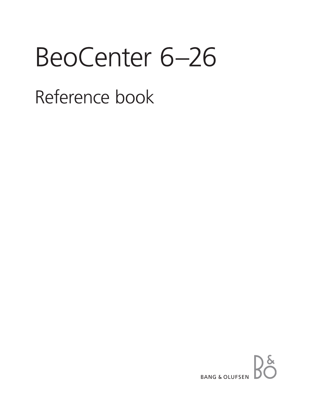 Beocenter 6–26 Reference Book