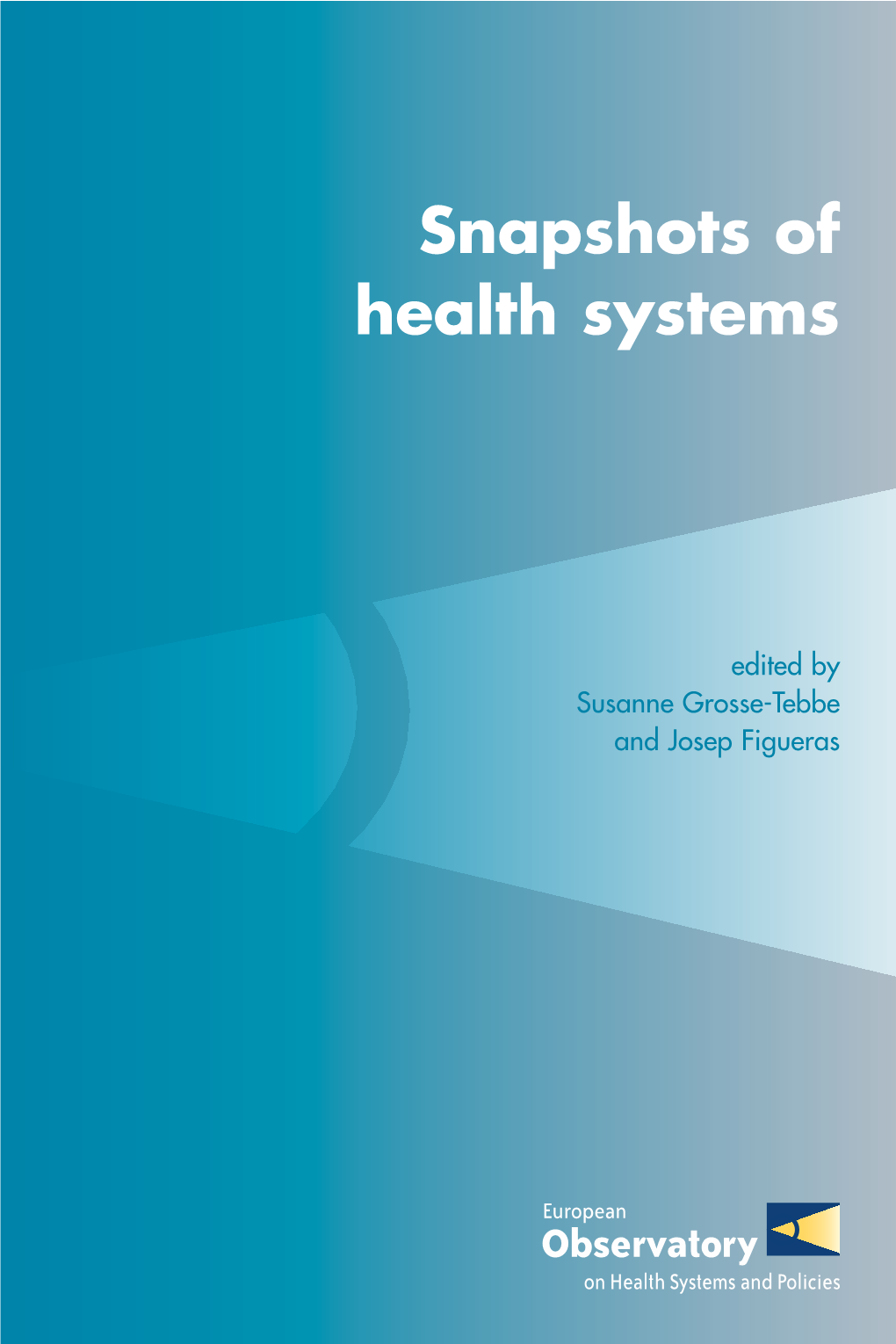 Snapshots of Health Systems