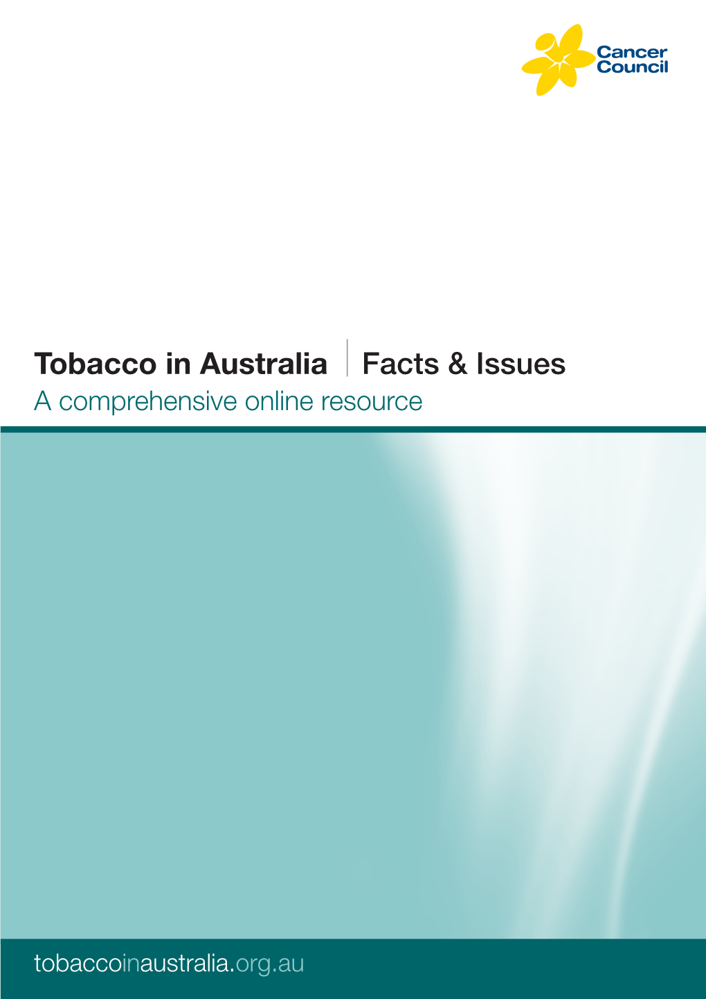 Tobacco in Australia Facts & Issues