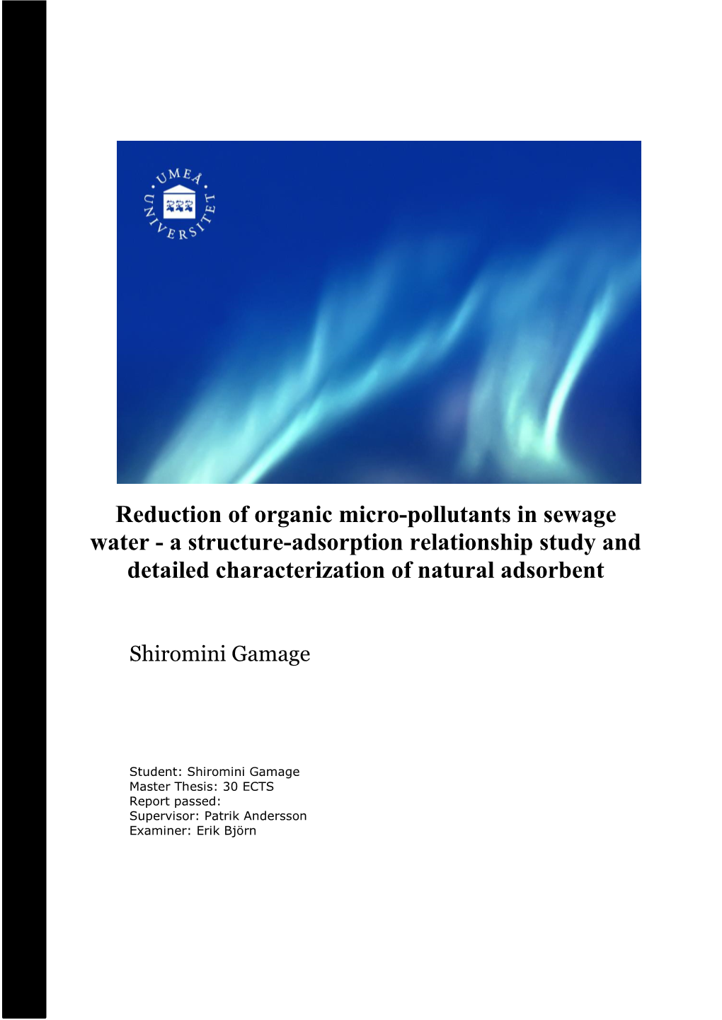Reduction of Organic Micro-Pollutants in Sewage Water - a Structure-Adsorption Relationship Study and Detailed Characterization of Natural Adsorbent