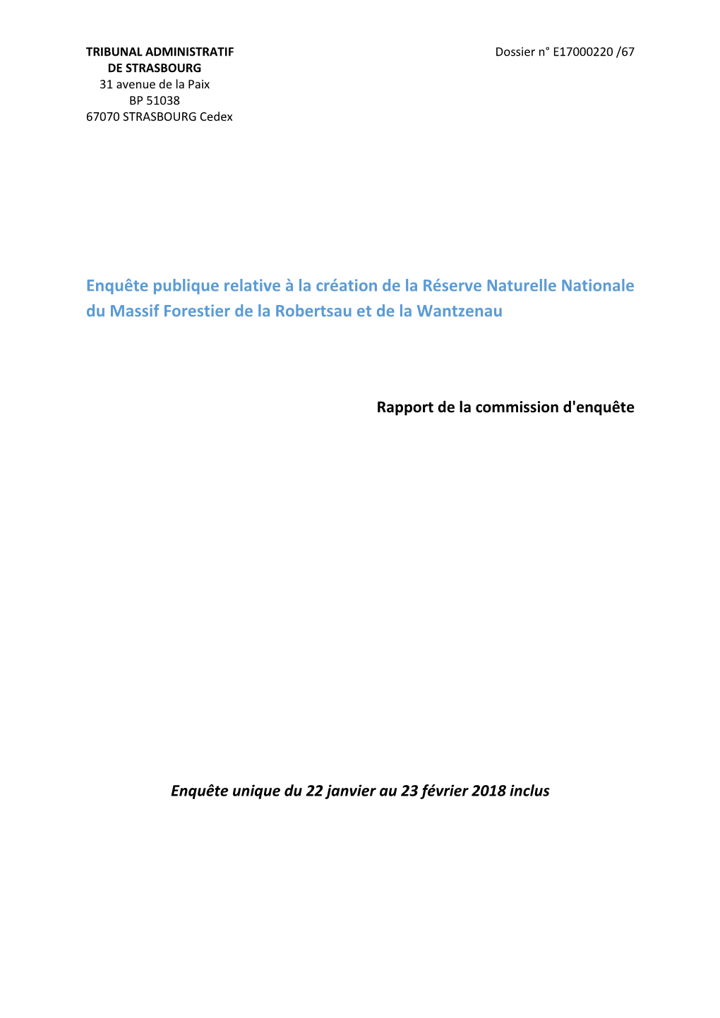 Enquête Publique Relative À La Création De La Réserve Naturelle Nationale Du Massif Forestier De La Robertsau Et De La Wantzenau