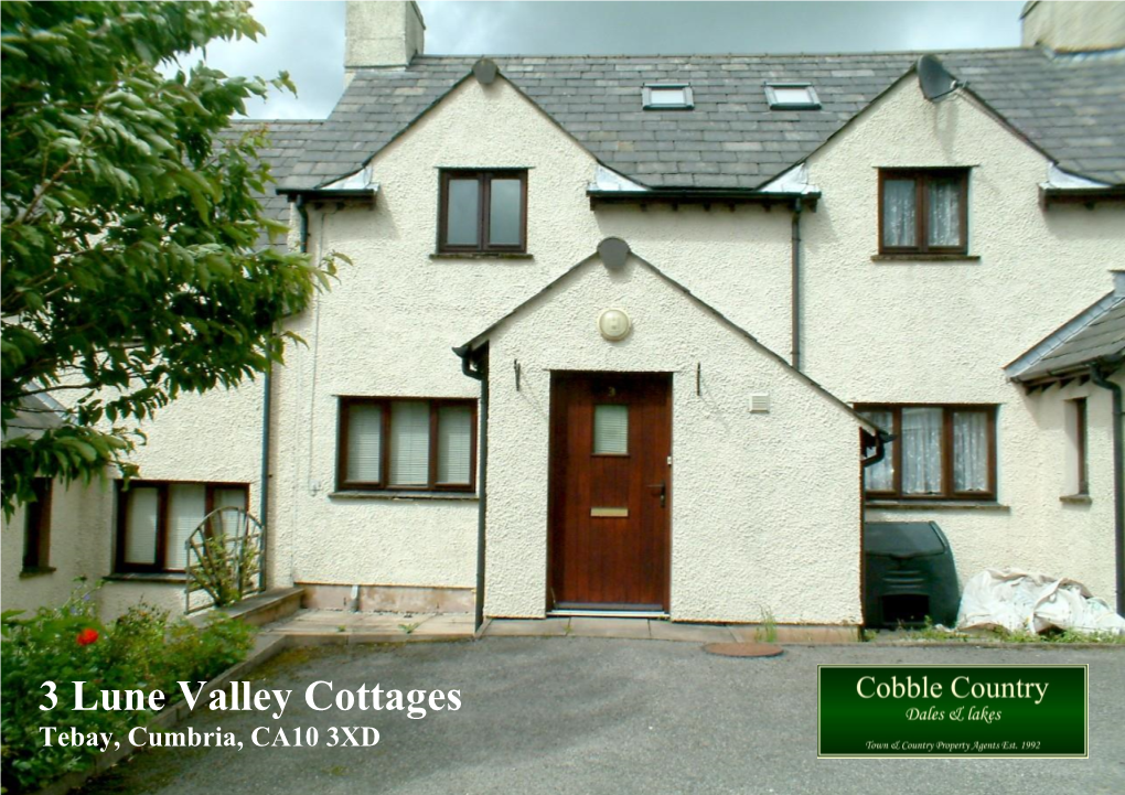 3 Lune Valley Cottages Tebay, Cumbria, CA10 3XD