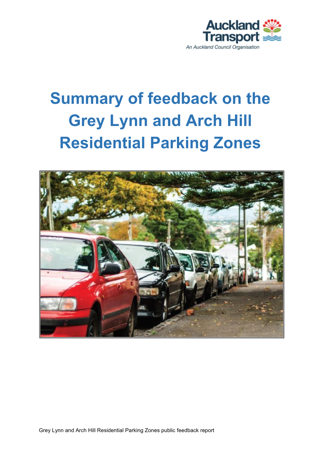 Summary of Feedback on the Grey Lynn and Arch Hill Residential Parking Zones