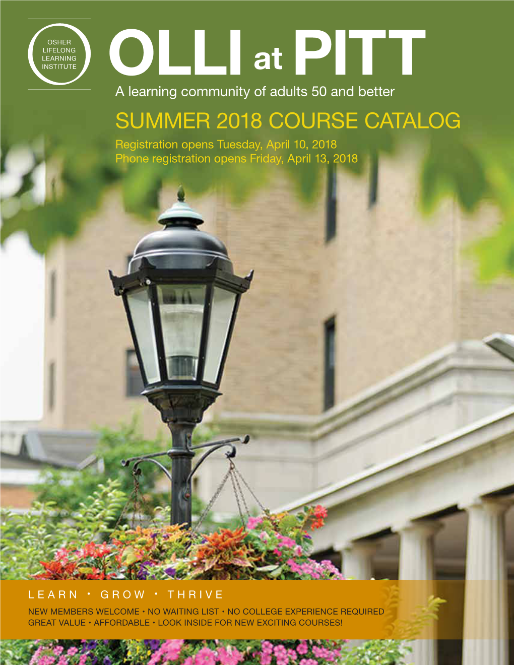 SUMMER 2018 COURSE CATALOG Registration Opens Tuesday, April 10, 2018 Phone Registration Opens Friday, April 13, 2018