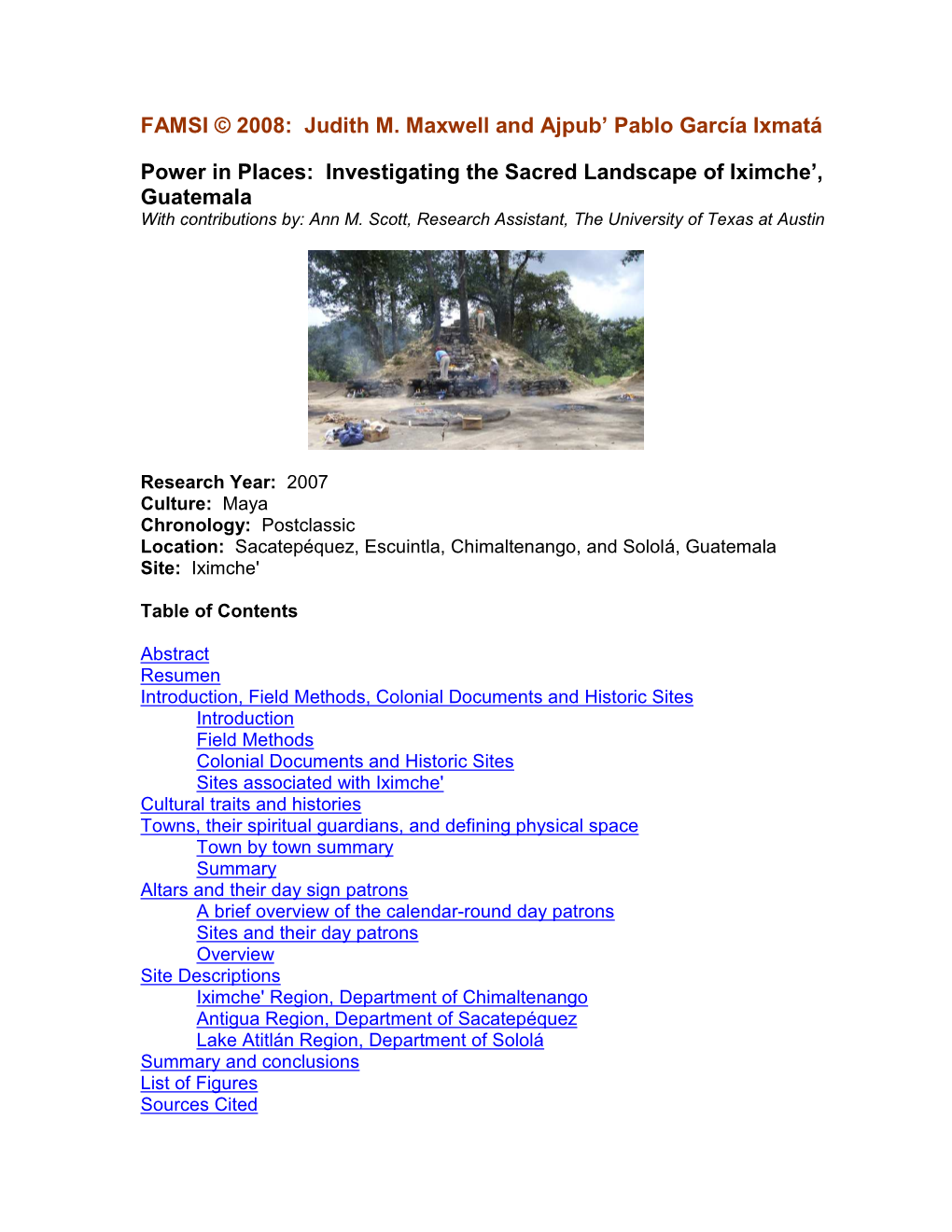 FAMSI © 2008: Judith M. Maxwell and Ajpub' Pablo García Ixmatá Power in Places: Investigating the Sacred Landscape Of