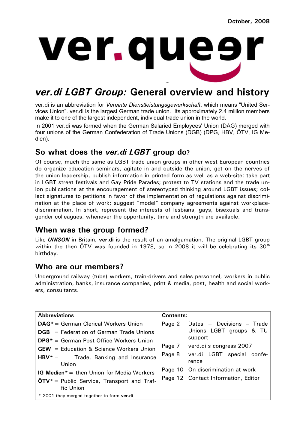 Ver.Di LGBT Group: General Overview and History Ver.Di Is an Abbreviation for Vereinte Dienstleistungsgewerkschaft, Which Means "United Ser- Vices Union"