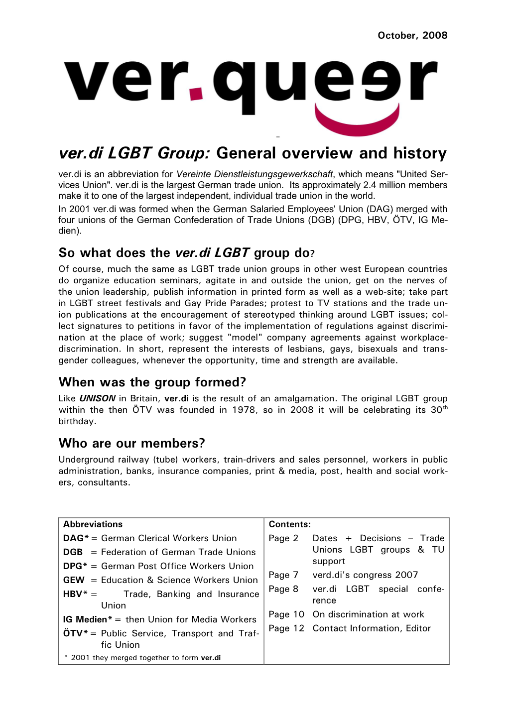 Ver.Di LGBT Group: General Overview and History Ver.Di Is an Abbreviation for Vereinte Dienstleistungsgewerkschaft, Which Means 