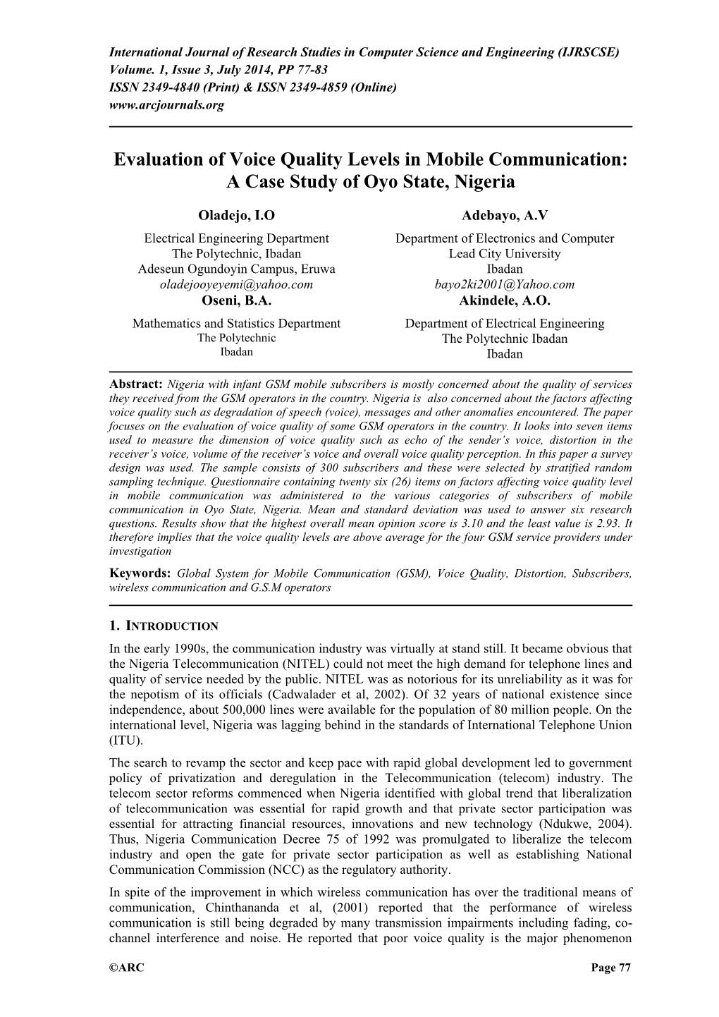 Evaluation of Voice Quality Levels in Mobile Communication: a Case Study of Oyo State, Nigeria