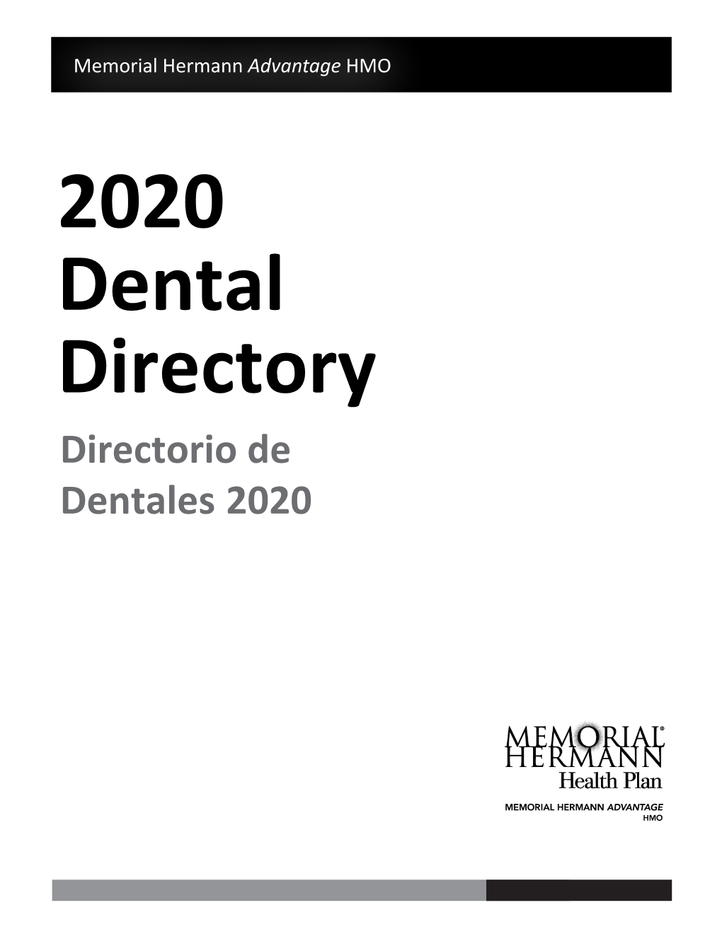 Directorio De Dentales 2020 H7115 Prdntlprovdir C IA 10/21/2019 Memorial Hermann Advantage HMO Plan Dental Provider Directory