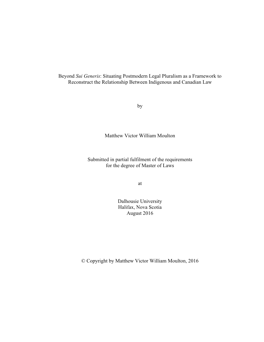 Situating Postmodern Legal Pluralism As a Framework to Reconstruct the Relationship Between Indigenous and Canadian Law