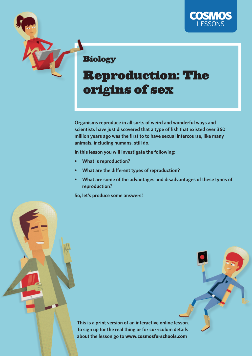 Reproduction: the Origins of Sex