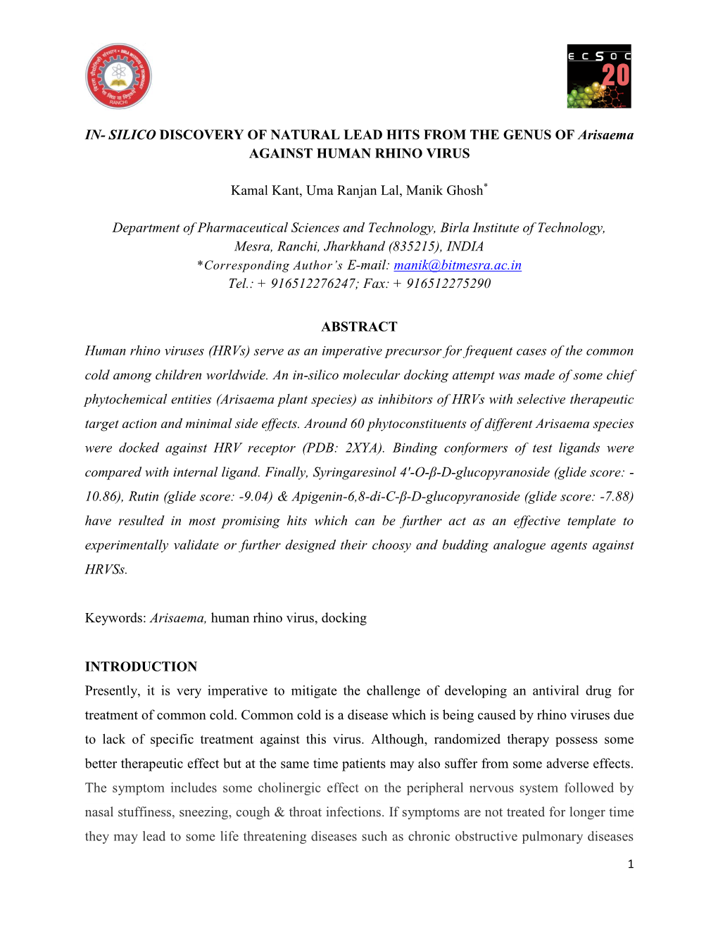 SILICO DISCOVERY of NATURAL LEAD HITS from the GENUS of Arisaema AGAINST HUMAN RHINO VIRUS