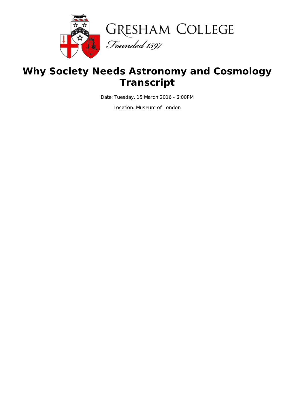 Why Society Needs Astronomy and Cosmology Transcript