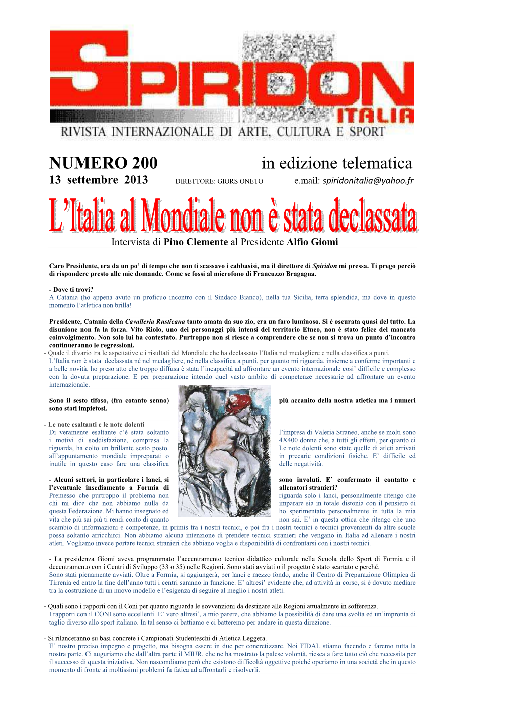 NUMERO 200 in Edizione Telematica 13 Settembre 2013 DIRETTORE: GIORS ONETO E.Mail: ]1`1RQJ1 :C1:7:.QQ8`` 