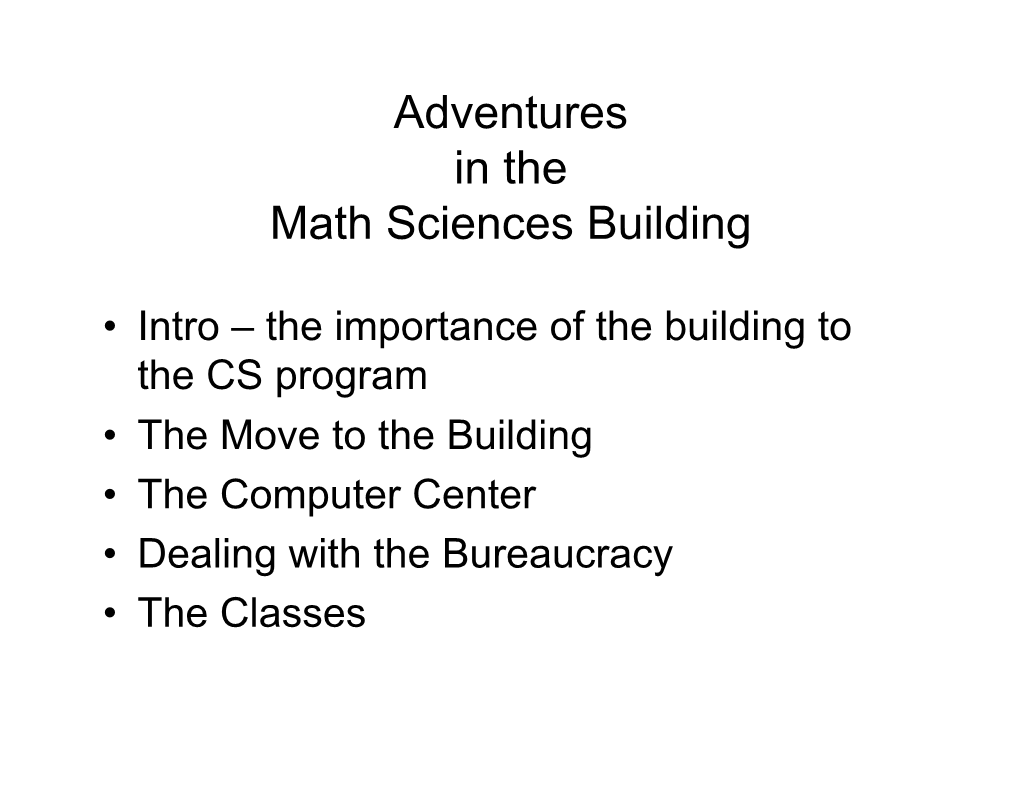 Adventures in the Math Sciences Building