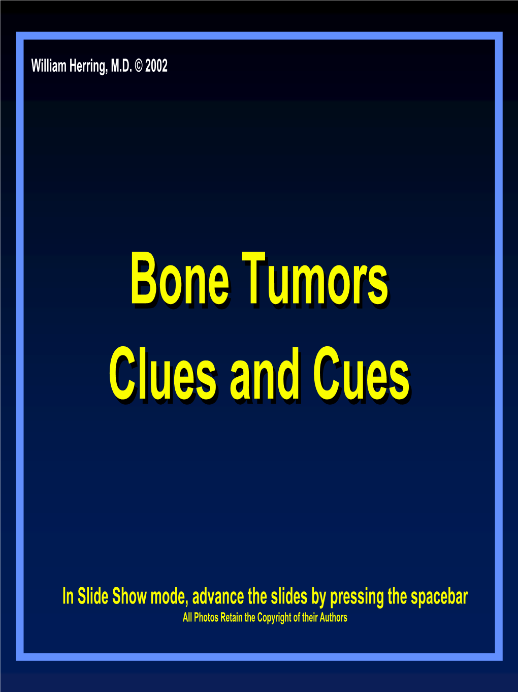 Bone Tumors Clues and Cues