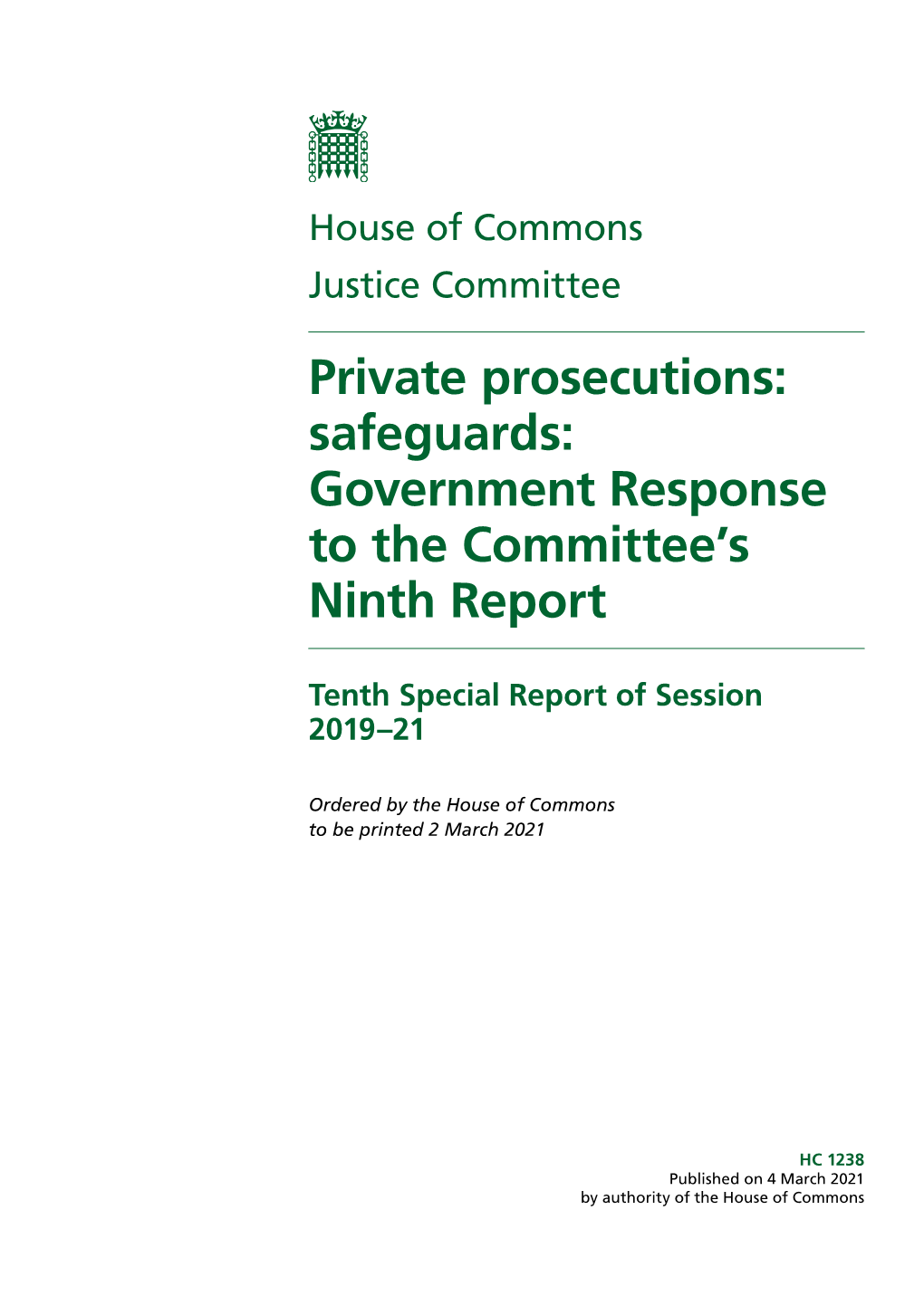 Private Prosecutions: Safeguards: Government Response to the Committee’S Ninth Report