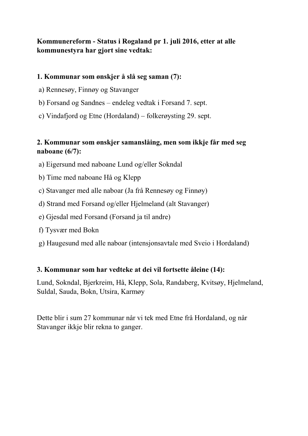 Kommunereform - Status I Rogaland Pr 1