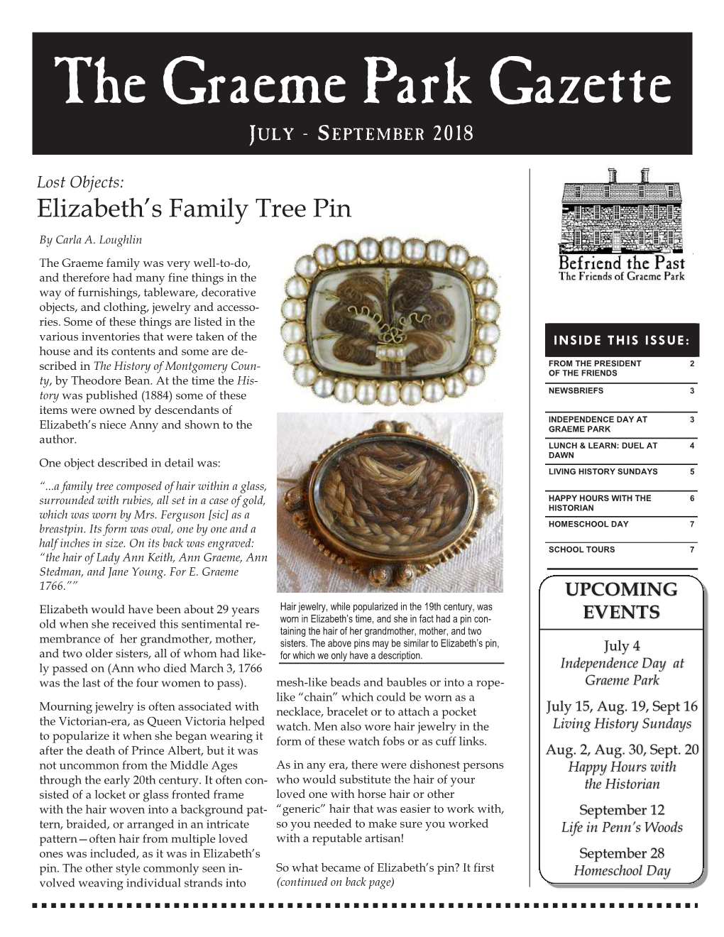 The Graeme Park Gazette J ULY - SEPTEMBER 2018