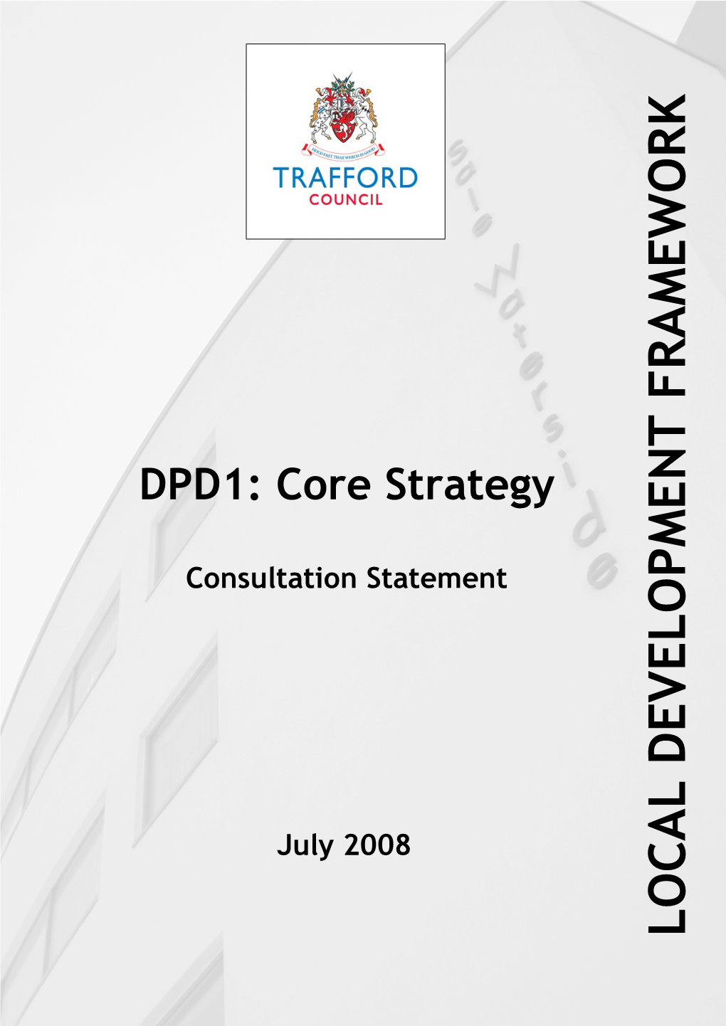 Core Strategy: Preferred Options (July 2008)