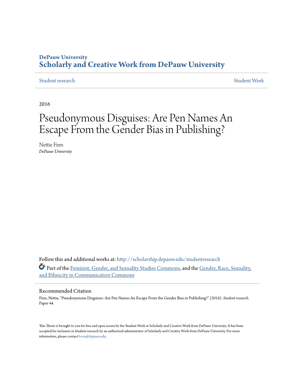 Are Pen Names an Escape from the Gender Bias in Publishing? Nettie Finn Depauw University