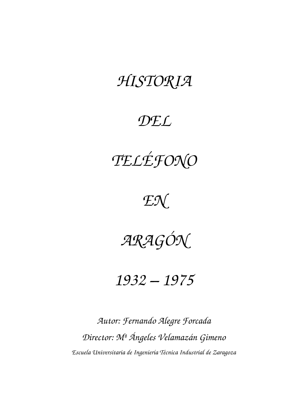 Historia Del Teléfono En Aragón 1932-1975