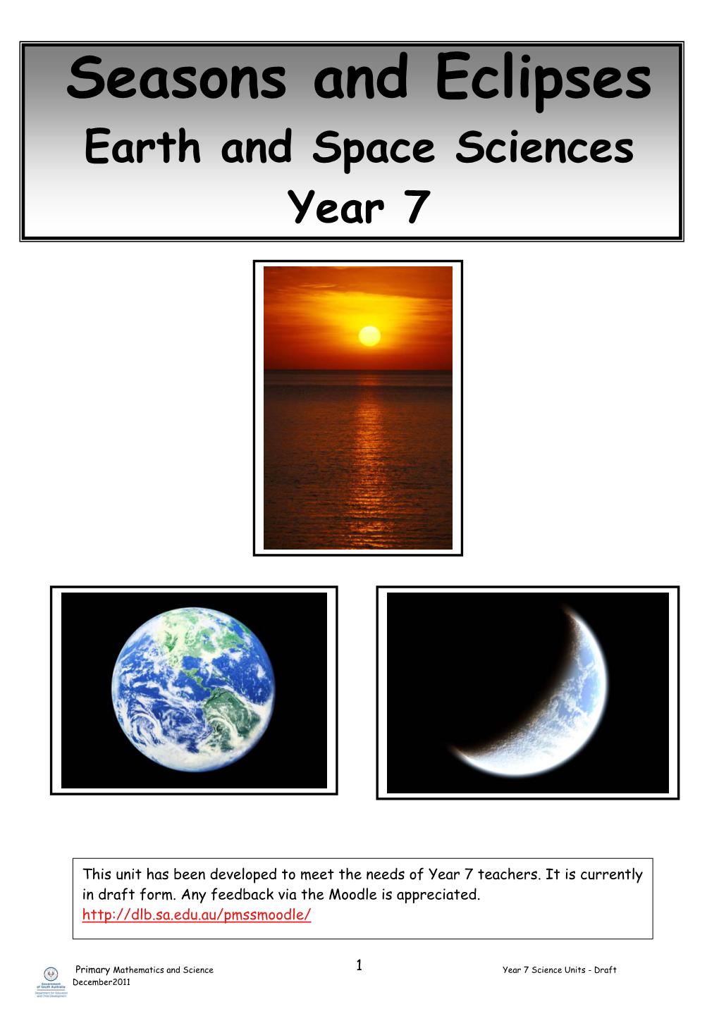 Seasons and Eclipses Earth and Space Sciences Year 7