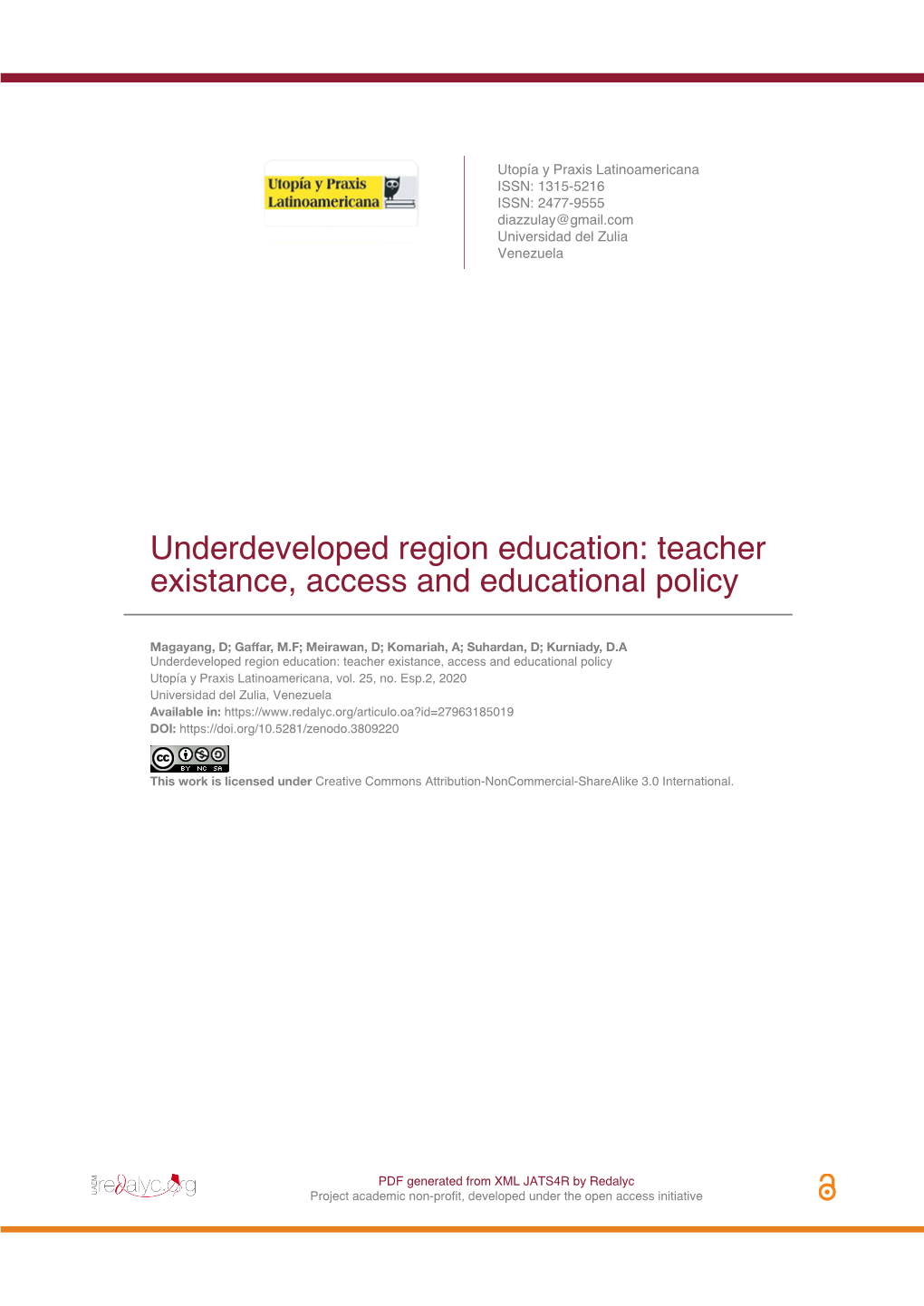 Underdeveloped Region Education: Teacher Existance, Access and Educational Policy
