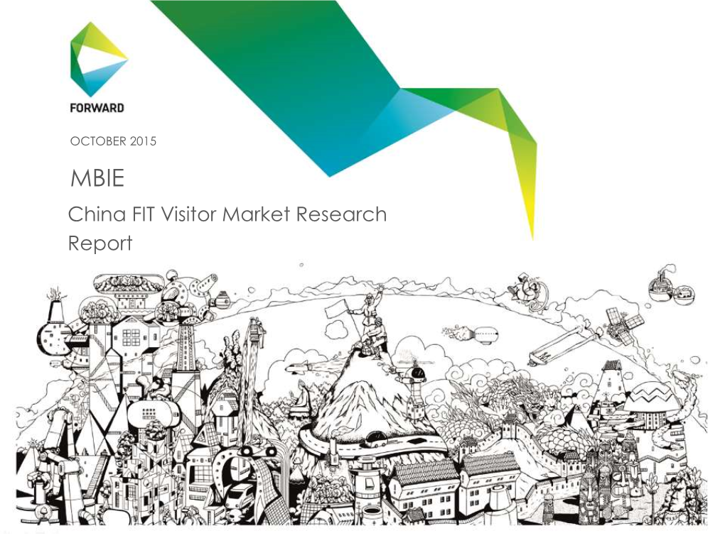 China FIT Visitor Market Research Report CONTEXT and PURPOSE
