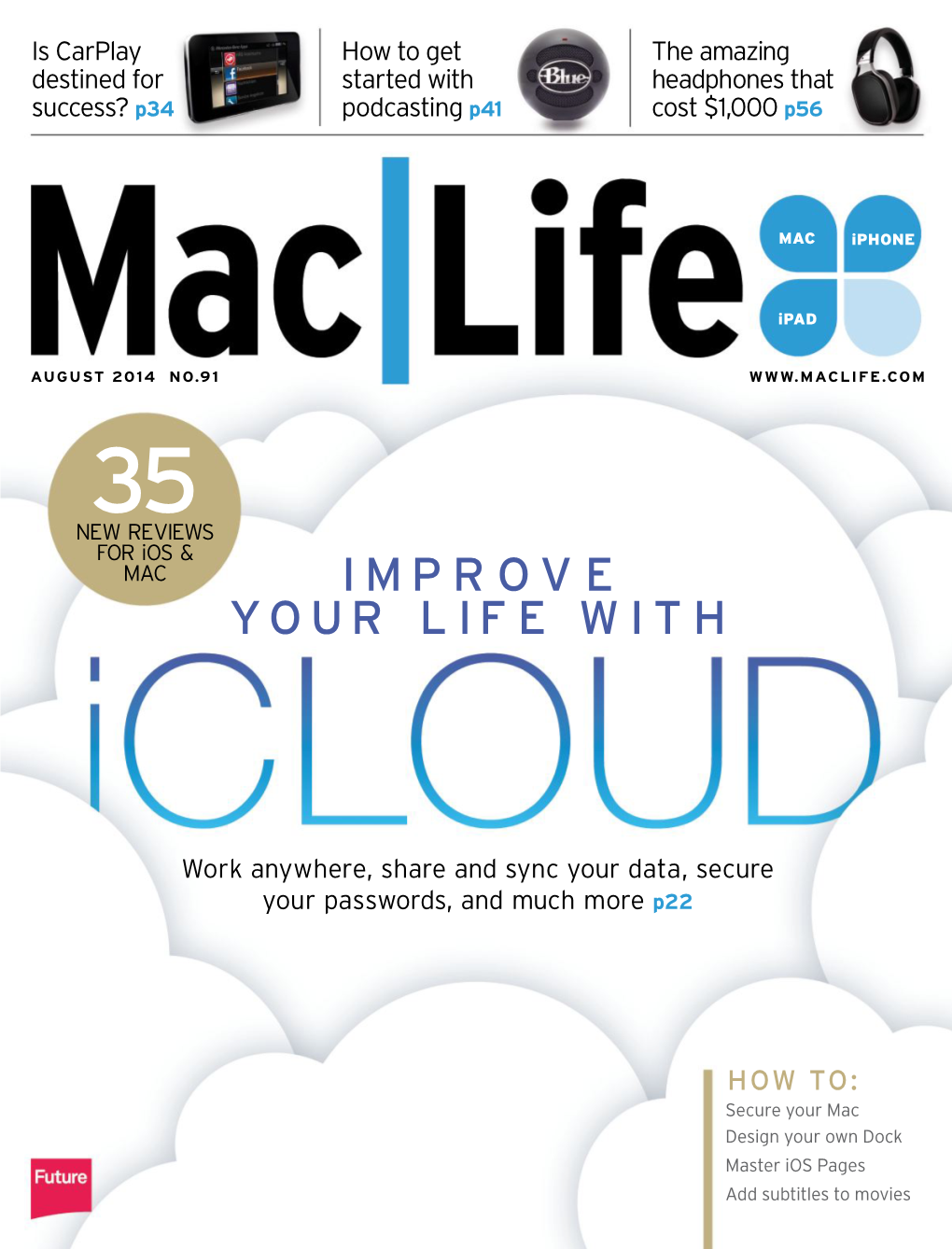 Maclife.Com 35 New Reviews for Ios & Mac I M P R O V E Your Life With