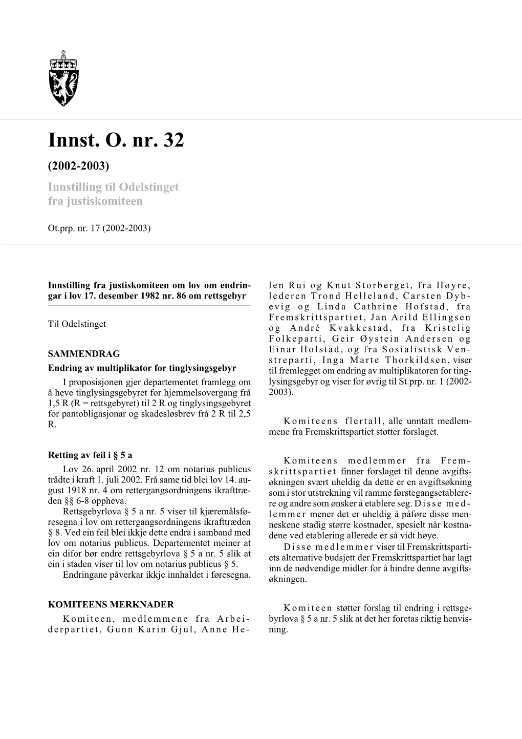 Innst. O. Nr. 32 (2002-2003) Innstilling Til Odelstinget Fra Justiskomiteen