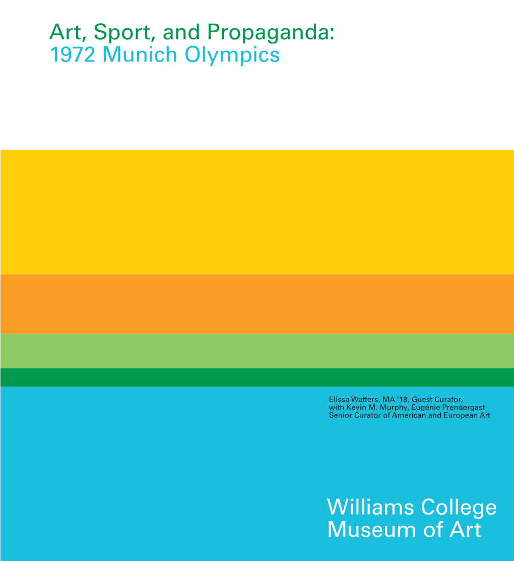 Art, Sport, and Propaganda: 1972 Munich Olympics Williams College