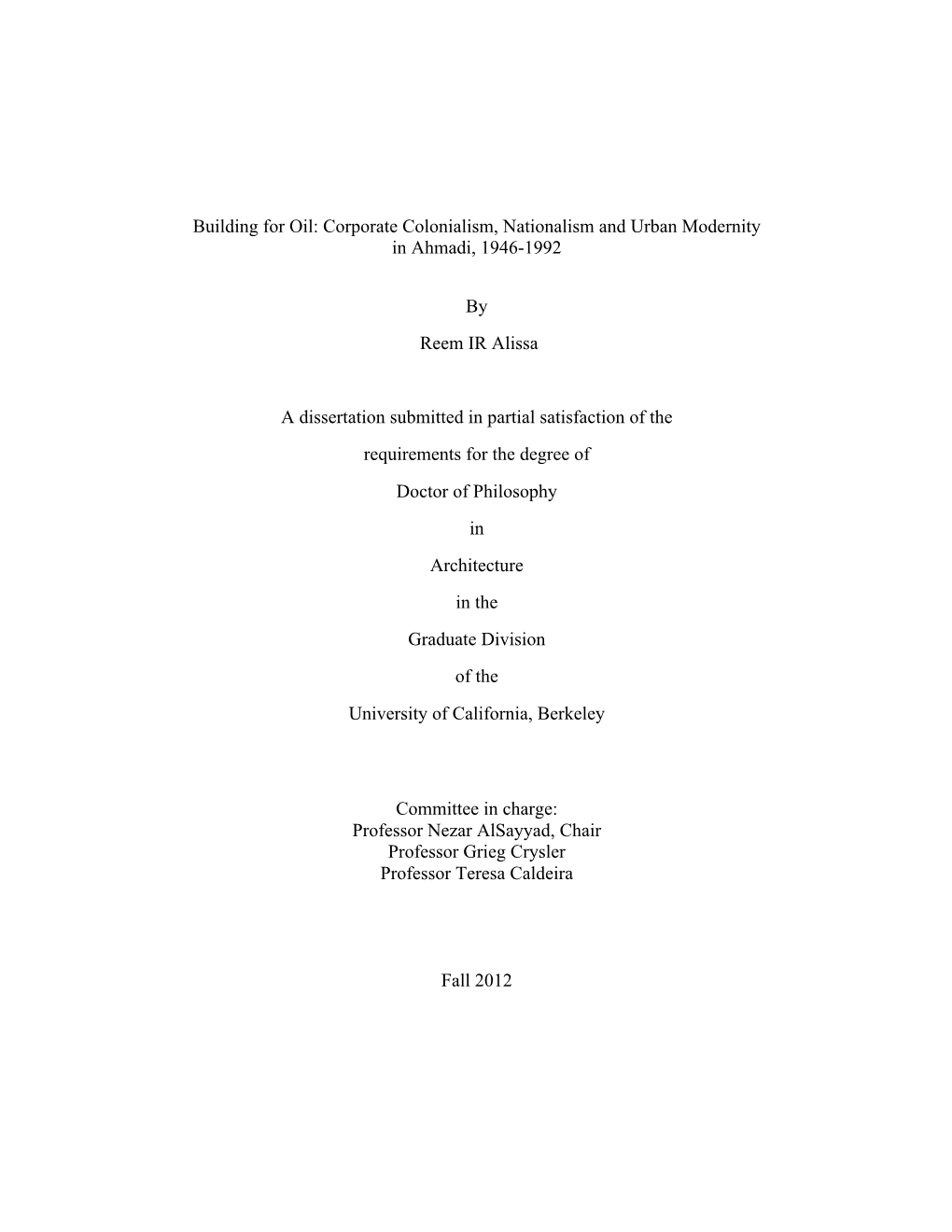 Building for Oil: Corporate Colonialism, Nationalism and Urban Modernity in Ahmadi, 1946-1992