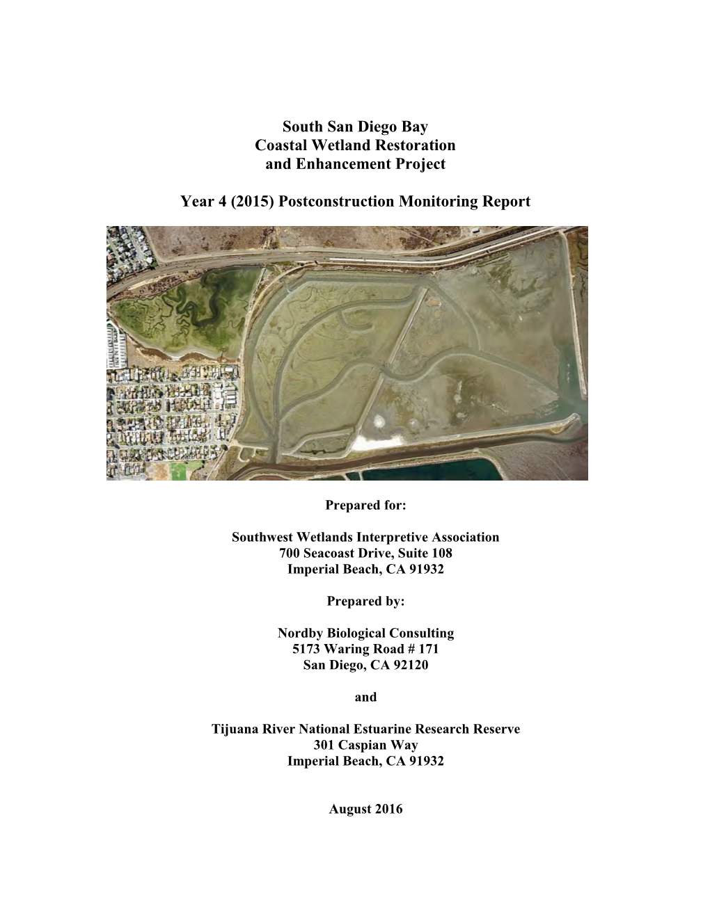 South San Diego Bay Coastal Wetland Restoration and Enhancement Project Year 4 (2015) Postconstruction Monitoring Report