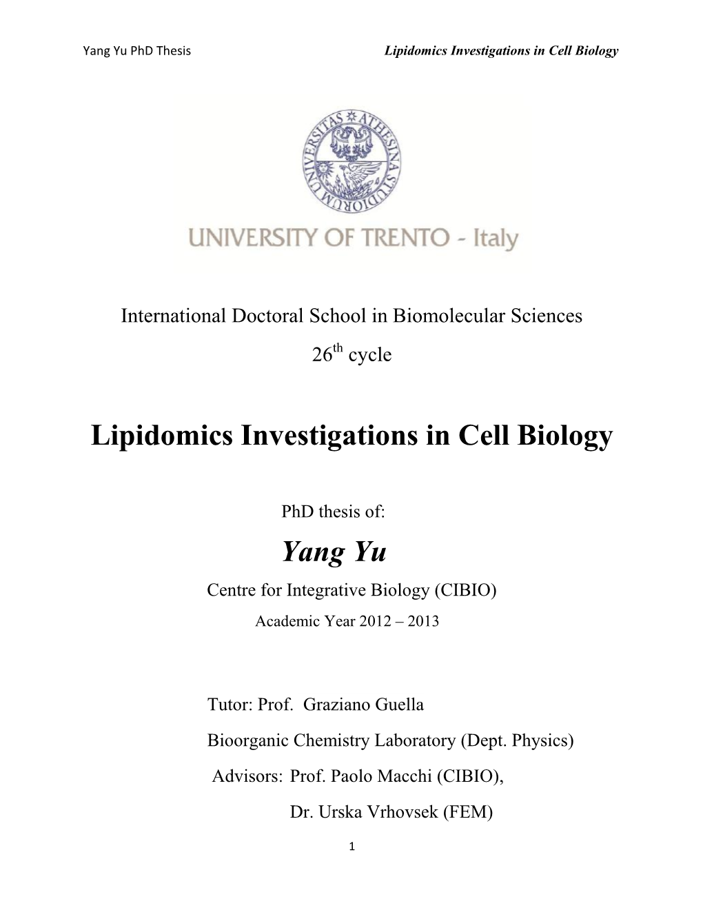 Lipidomics Investigations in Cell Biology Yang Yu