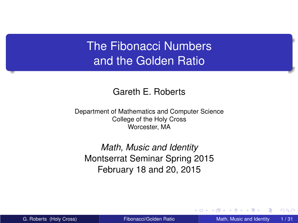 The Fibonacci Numbers and the Golden Ratio